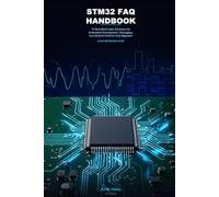 STM32 Troubleshooting Handbook: 73 Real-World Q&A Solutions for Embedded Development, Debugging, and GD32/AT32/HC32 Chip Migration (MCU and Embedded Systems)
