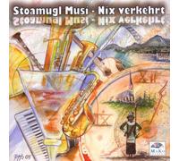 Stoamugl Musi - Nix Verkehrt