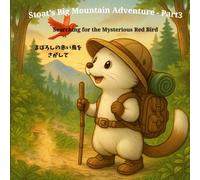 Stoat’s Big Mountain Adventure - Part3: Searching for the Mysterious Red Bird