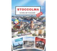 Stoccolma Guida di viaggio 2026: Scopri la bellezza, la cultura e i tesori nascosti della capitale svedese affacciata sul mare.