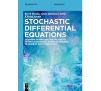 Stochastic Differential Equations: Inclusion of Impulses, Multiple Delay, Neutral Functional, Sweeping Process, Measure of Non-Compactness (De Gruyter Textbook)