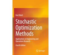 Stochastic Optimization Methods: Applications in Engineering and Operations Research