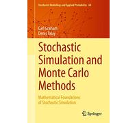 Stochastic Simulation and Monte Carlo Methods: Mathematical Foundations of Stochastic Simulation: 68 (Stochastic Modelling and Applied Probability)