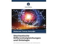 Stochastische Differentialgleichungen und Ontologie: Die mathematische Architektur der Zufallsrealität