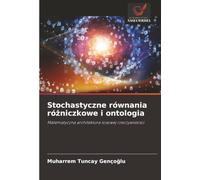 Stochastyczne równania różniczkowe i ontologia: Matematyczna architektura losowej rzeczywistości