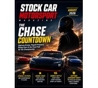 STOCK CAR AUGUST 2026 MOTORSPORT MAGAZINE: THE CHASE COUNTDOWN DAYTONA DRAMA, PLAYOFF PRESSURE, RISING STARS & THE FINAL PUSH FOR THE CHAMPIONSHIP