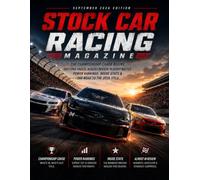 STOCK CAR RACING MAGAZINE SEPTEMBER 2026 EDITION: The Championship Chase Begins: Daytona Finale, August Review, Playoff Battle, Power Rankings, Rising Stars & the Road to the 2026 Title