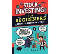 Stock Investing for Beginners, Jokers, and Everyone in Between