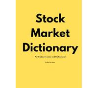 Stock Market Dictionary For Trader, Investor and Professional By Ben Ten Jones