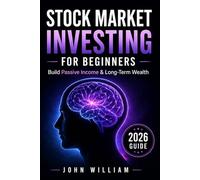 Stock Market for Beginners 2026: Build Passive Income & Long-Term Wealth