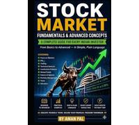 Stock Market: Fundamentals & Advanced Concepts (Indian Investor's Complete Library)