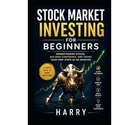 Stock Market Investing for Beginners: How to Buy Your First Stocks, ETFs, and Index Funds With Confidence