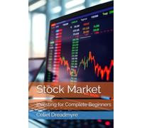 Stock Market: Investing for Complete Beginners