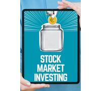 Stock Market Investing: Stock Market Investing
