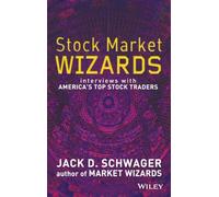 Stock Market Wizards: Interviews with America's Top Stock Traders