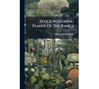 Stock-poisoning Plants Of The Range