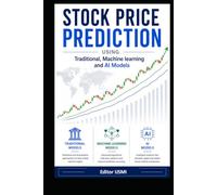 Stock Price prediction using Traditional, Machine learning and Artificial Intelligence models (Investment)