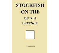 Stockfish on the Dutch Defence