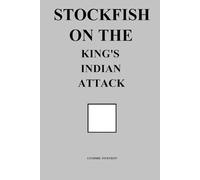 Stockfish on the King's Indian Attack (Stockfish on Chess Openings)