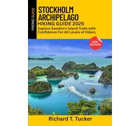 Stockholm Archipelago Hiking Guide 2025: Explore Sweden’s Island Trails with Confidence - For All Levels of Hikers