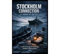 Stockholm Connection La Sombra del Báltico