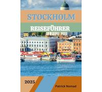 STOCKHOLM REISEFÜHRER 2025