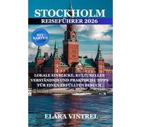 STOCKHOLM REISEFÜHRER 2026: LOKALE EINBLICKE, KULTURELLES VERSTÄNDNIS UND PRAKTISCHE TIPPS FÜR EINEN ERFÜLLTEN BESUCH