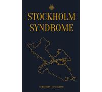 STOCKHOLM SYNDROME: The Gospel According to Lagom: 5 (Sebastian von Bulow's Commandments Series)