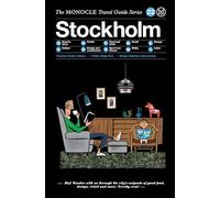 Stockholm: The Monocle Travel Guide Series (The Monocle travel guide series, 22)