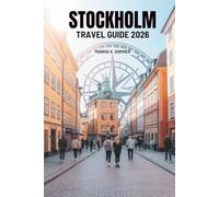 STOCKHOLM TRAVEL GUIDE 2026: Discover Culture Food and Sights in Sweden