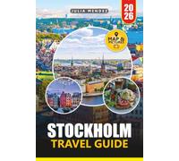 STOCKHOLM TRAVEL GUIDE 2026: Discover Sweden's Scenic Ferry Routes, Hidden Islands, Local Cuisine, and Flexible Itineraries