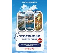STOCKHOLM TRAVEL GUIDE 2026: Top Things to Do, Top Attractions & Vacation Tips
