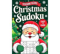 Stocking Fillers: Christmas Sudoku: Fun Holiday Activity Book for Adults and Teens: 70+ Puzzles with Easy, Medium, and Hard Levels (UK Edition)