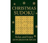 Stocking Fillers for Men: Christmas Sudoku: 120 Festive Puzzles with 6 Difficulty Levels and Solutions | Holiday Gift for Him | Relaxing and Entertaining Puzzles for Adults