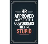 Stocking Fillers for Men: HR Approved Ways To Tell Coworkers They're Stupid: Funny Small Christmas Gifts for Him