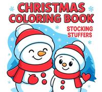 Stocking Stuffers: Christmas Coloring Book for Kids: 80 Easy and Fun Images for Boys & Girls, Perfect Christmas Stocking Stuffer Idea