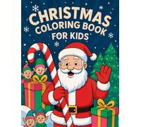 Stocking Stuffers : Christmas Coloring Book For Kids: Packed with 40+ super simple, cute, and easy Xmas designs - featuring Santa Claus, trees, reindeer, snowmen, toys, ornaments, and more!