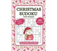 Stocking Stuffers - Christmas Sudoku: 200+ Festive Sudoku Puzzles with 4 Difficulty Levels for Women | Solutions included | Large Print
