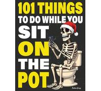Stocking Stuffers For Adults: 101 Things to Do While You Sit On the Pot: Funny Bathroom Activity Book With Crossword Puzzles, Quizzes, Poop Jokes, Toilet Humor & Much More | Gag Gift for Him