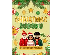 Stocking Stuffers For Adults: Christmas Sudoku: Fun Brain Games and Holiday Sudoku Puzzles, Stocking Stuffers Perfect Gift for Adults & Seniors