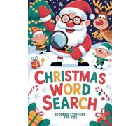 Stocking Stuffers for Kids: Christmas Word Search: Over 50 Fun Activity Puzzles with Solutions, Gift for Boys & Girls Ages 8-12