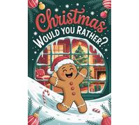 Stocking Stuffers for Kids: Christmas Would You Rather: Funny One Liners for Boys and Girls Ages 8-12