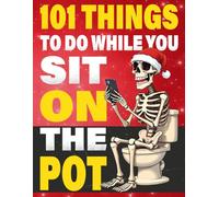 Stocking Stuffers for Men: 101 Things to Do While You Sit On the Pot: A Funny Christmas Bathroom Activity Book For Man With Puzzles, Dad Jokes, ... Humor & Much More | Christmas Gifts for Him