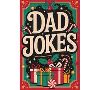 Stocking Stuffers for Men: Dad Jokes: Funny Small Christmas Gag Gifts 2025: Over 300 One Liners for Adults and Older Teen Boys