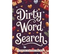 Stocking Stuffers for Men: Dirty Word Search: Sexy, Naughty and Funny Pleasure for Him: Christmas Gag Gifts 2025 for Adults