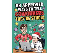 Stocking Stuffers for Men: HR Approved Ways to Tell Coworkers They're Stupid (Christmas Gag Gift Idea)