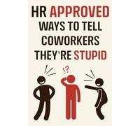 Stocking Stuffers for Men: HR Approved Ways to Tell Coworkers They're Stupid - Funny Christmas Gifts for Adults