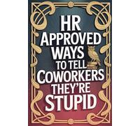 Stocking Stuffers for Women: HR Approved Ways To Tell Coworkers They're Stupid: Funny Christmas Gag Gifts Idea for Mom
