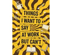 Stocking Stuffers for Women: Things I Want To Say At Work But Can't: Anxiety Coloring Book for Her: Desk Companion Featuring Office Swear Words