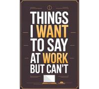 Stocking Stuffers: Things I Want To Say At Work But Can't: Funny Christmas Gag Gift 2025: Snarky Swear Word Coloring Book for Adults (stocking stuffers for adults)